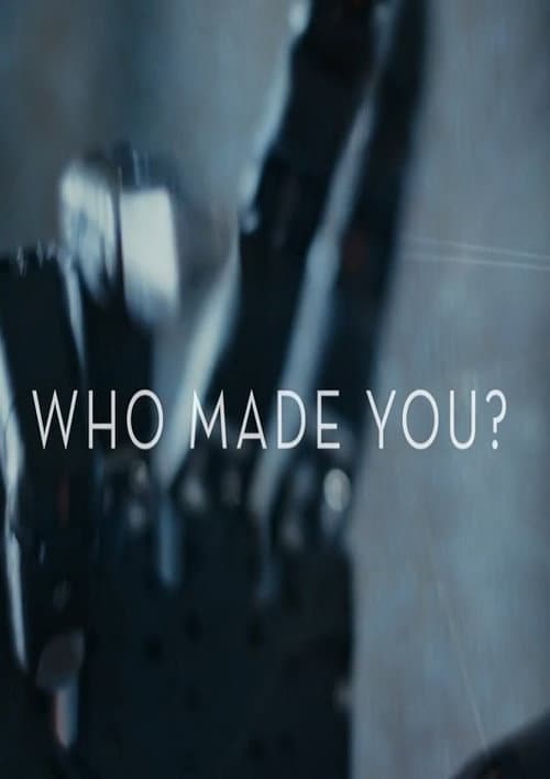 Poster for Who Made You?