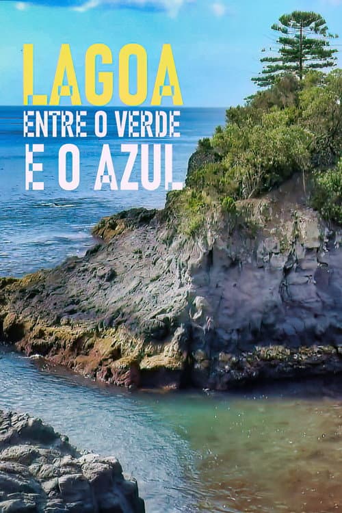 Poster for Lagoa - Entre o Verde e o Azul