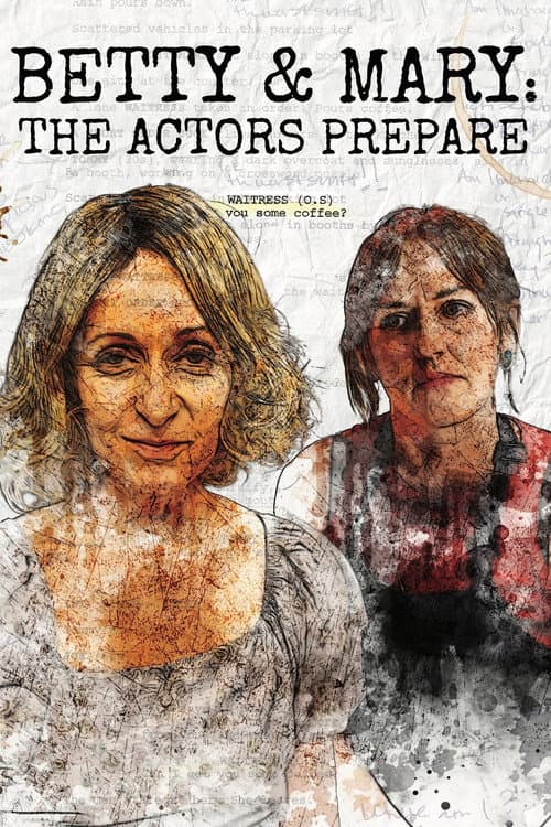 Poster for Betty & Mary: The Actors Prepare