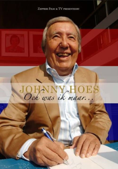 Poster for Johnny Hoes: Och Was Ik Maar...