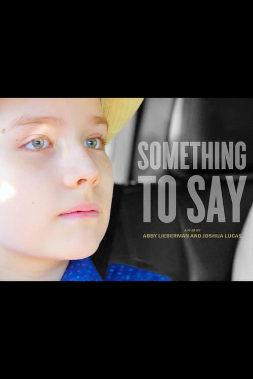 Poster for Something to Say