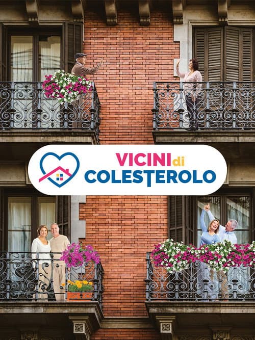 Poster for Vicini di colesterolo - Il film