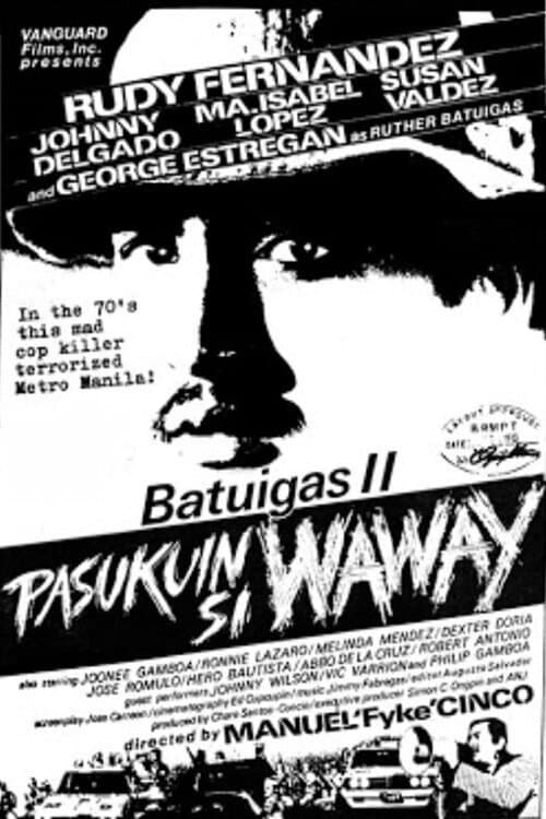 Poster for Batuigas II: Pasukuin si Waway
