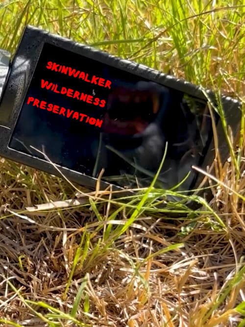Poster for Skinwalker Wilderness Preservation