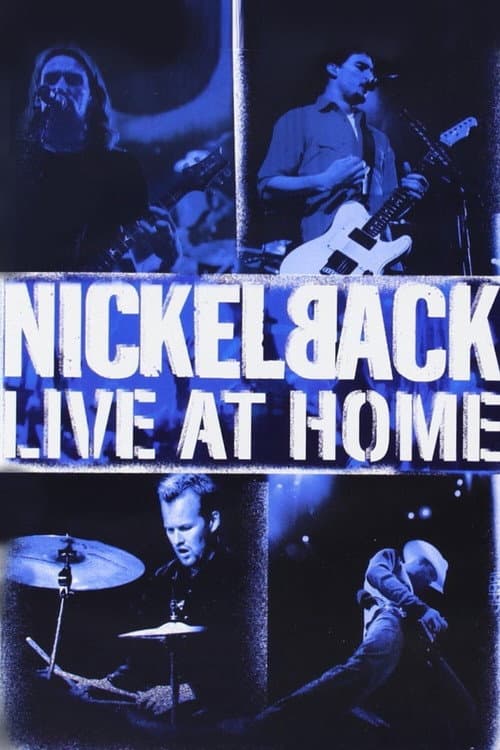 Poster for Nickelback - Live at Home