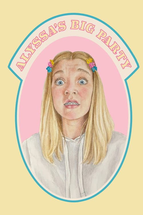 Poster for Alyssa's Big Party