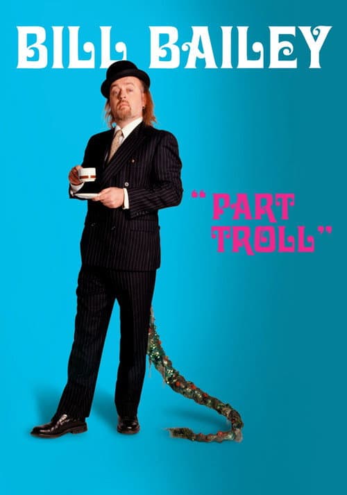Poster for Bill Bailey: Part Troll