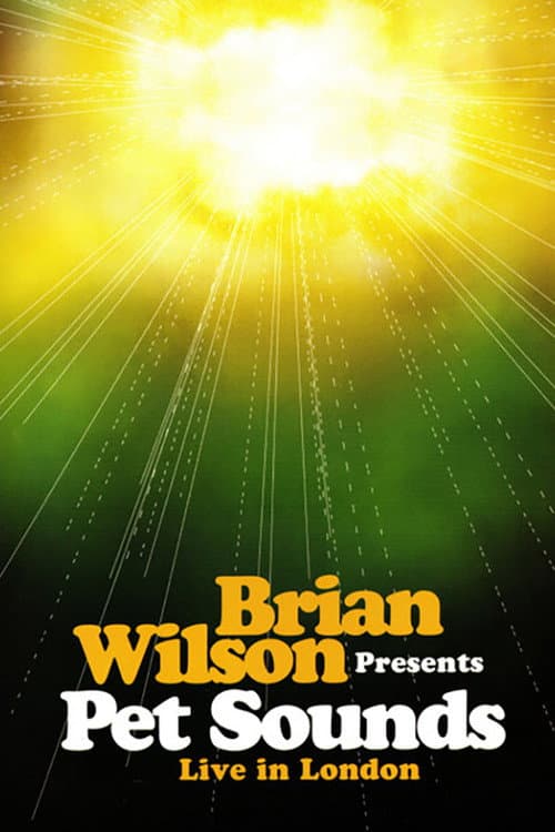 Poster for Brian Wilson Presents: Pet Sounds – Live in London