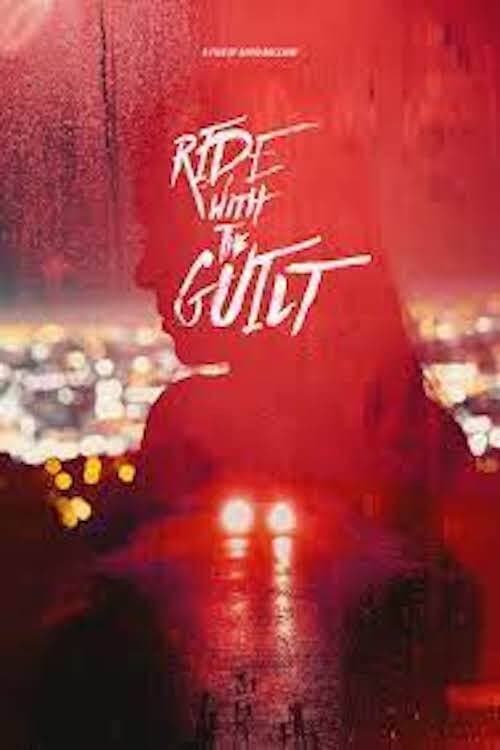 Poster for Ride with the Guilt