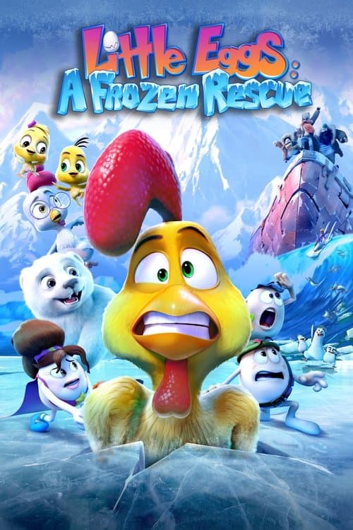 Poster for Little Eggs: A Frozen Rescue