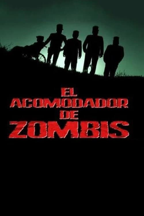 Poster for El acomodador de zombis