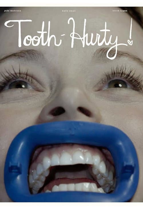Poster for Tooth-Hurty!