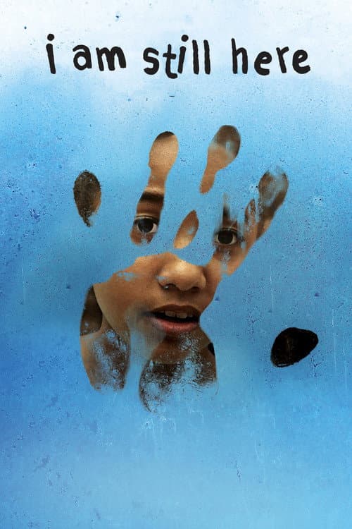 Poster for I Am Still Here