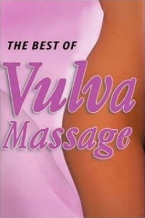 Постер до фільму «The Best of Vulva Massage»