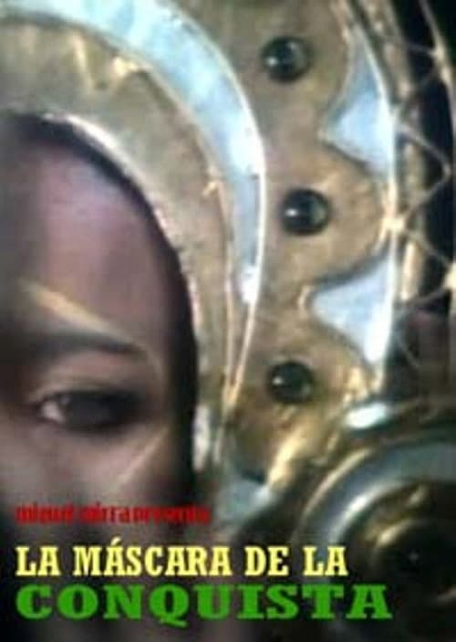Poster for La máscara de la conquista