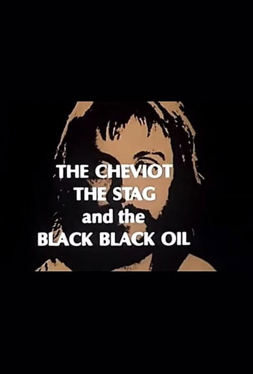 Poster for The Cheviot, the Stag and the Black, Black Oil