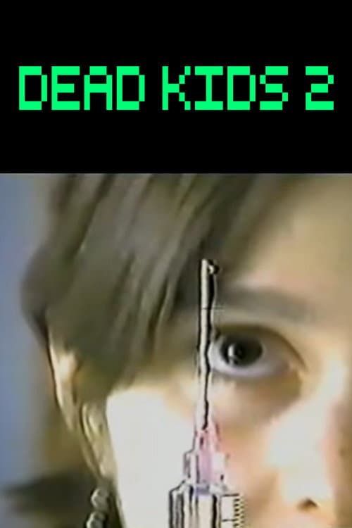 Poster for Dead Kids 2