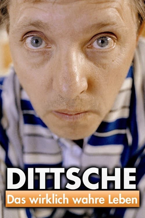 Poster for Dittsche - Das wirklich wahre Leben