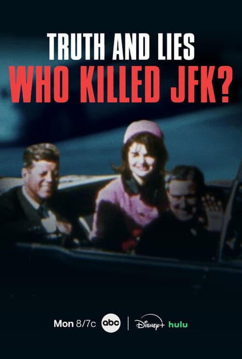 Poster for Truth and Lies: Who Killed JFK?
