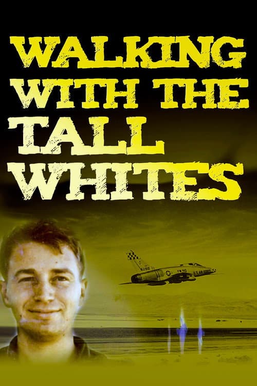 Poster for Walking with the Tall Whites