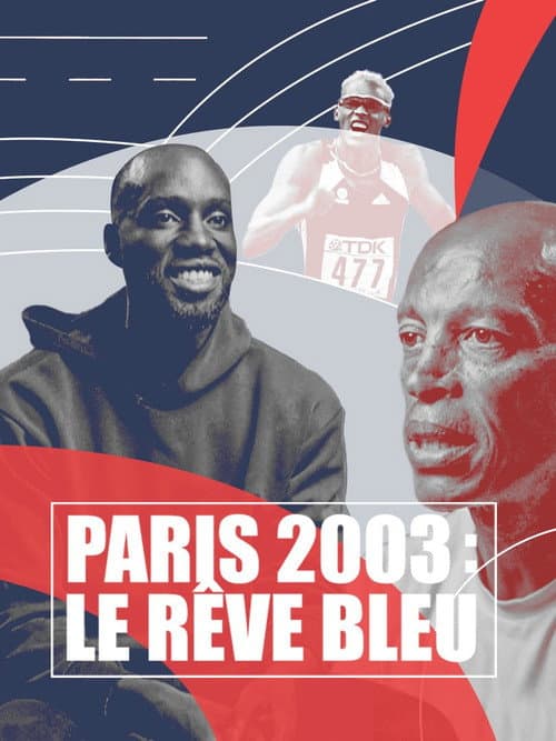 Poster for Paris 2003 : Le rêve bleu