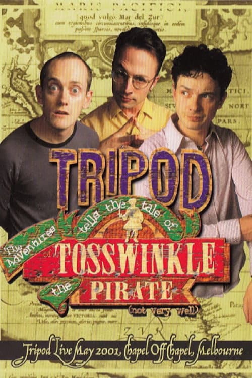 Постер до фільму «Tripod Tells the Tale of the Adventures of Tosswinkle the Pirate (Not Very Well)»