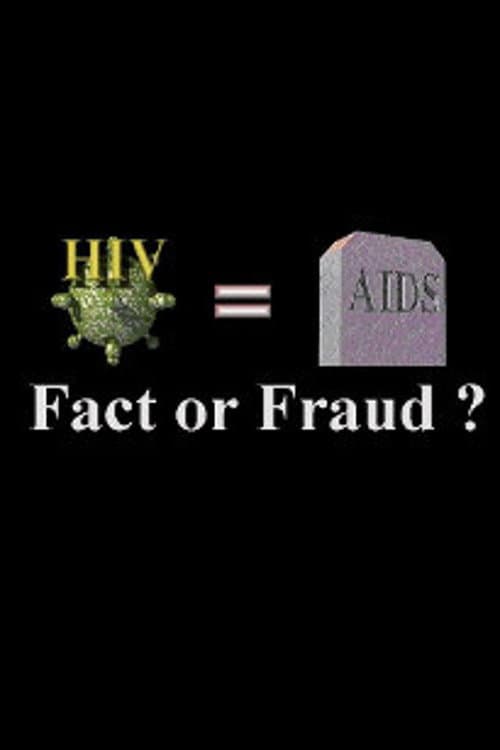 Poster for HIV=AIDS: Fact or Fraud?