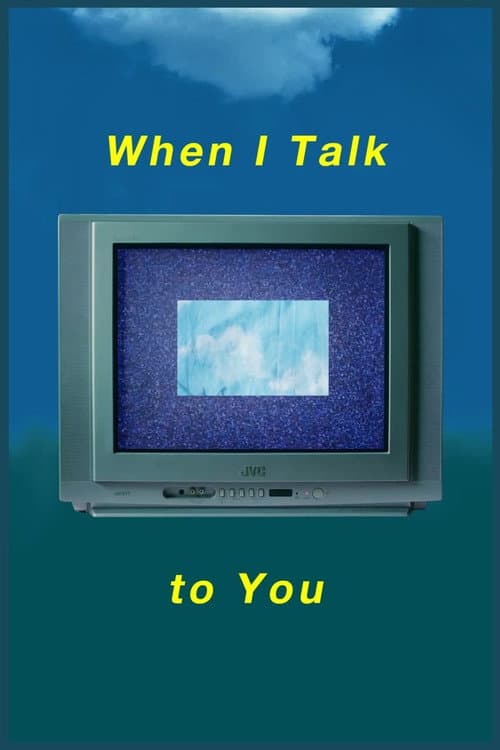 Poster for When I Talk to You
