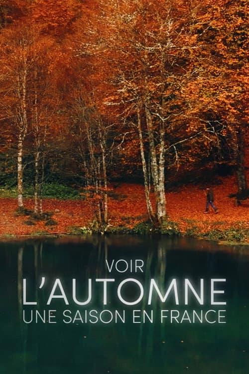 Poster for Voir l'automne, une saison en France