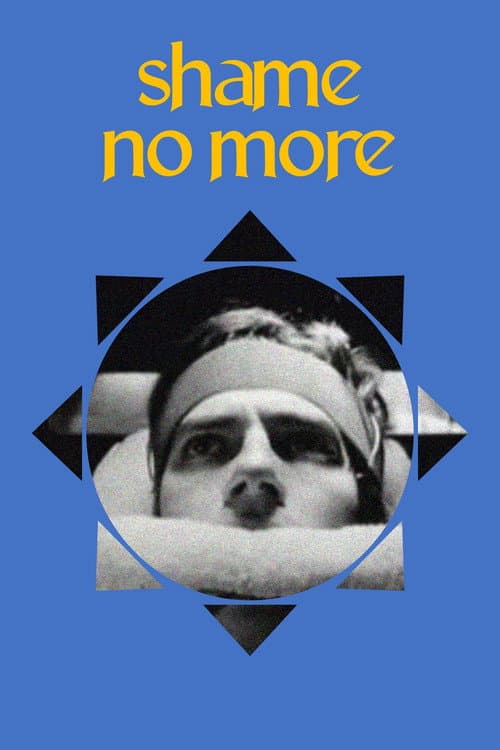 Poster for Shame No More