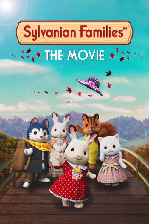 Постер до фільму «Sylvanian Families: The Movie»