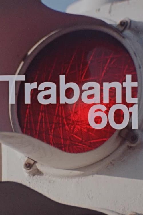 Poster for Trabant 601