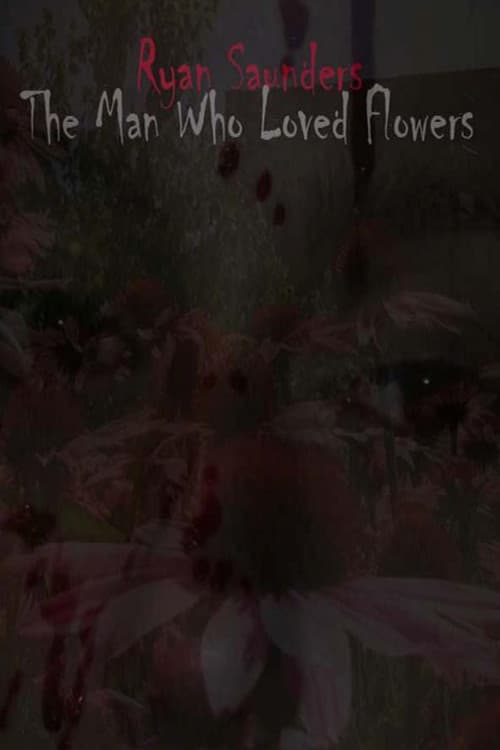 Poster for The Man Who Loved Flowers