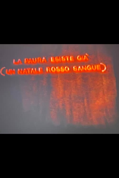 Постер до фільму «The Fear Already Exists (A Blood-Red Christmas)»