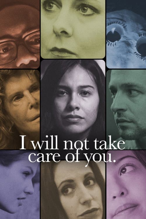 Poster for I will not take care of you.