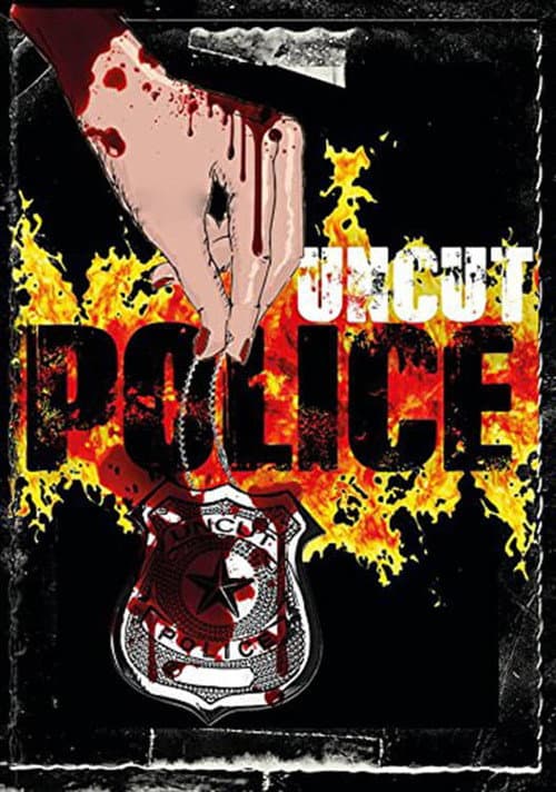 Poster for Uncut Police