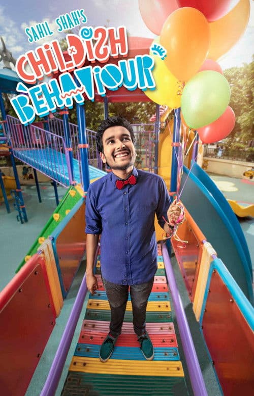 Poster for Sahil Shah's: Childish Behaviour