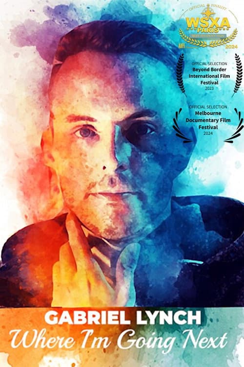 Poster for Gabriel Lynch: Where I'm Going Next