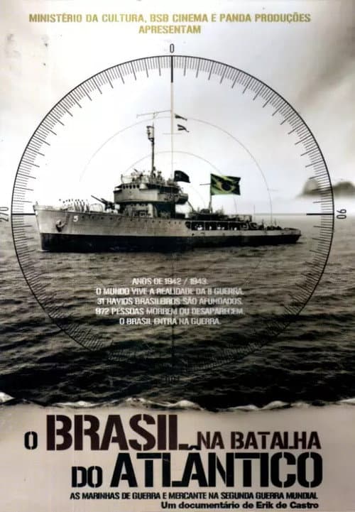 Постер до фільму «O Brasil na Batalha do Atlântico»