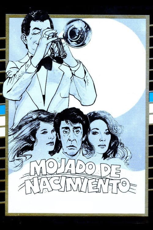 Poster for Mojado de nacimiento