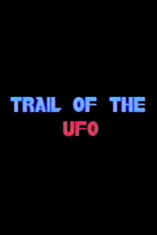 Poster for Trail of the UFO