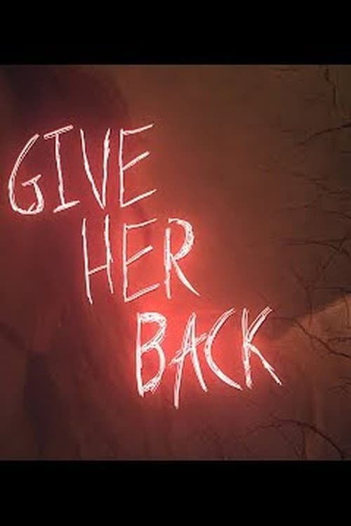 Poster for Give Her Back