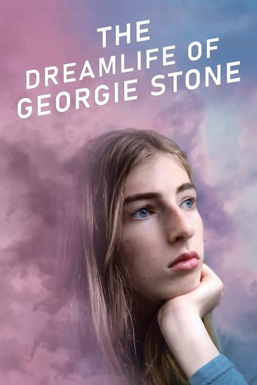 Постер до фільму «The Dreamlife of Georgie Stone»