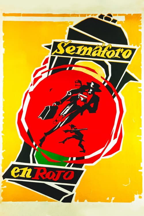 Poster for Semáforo en rojo
