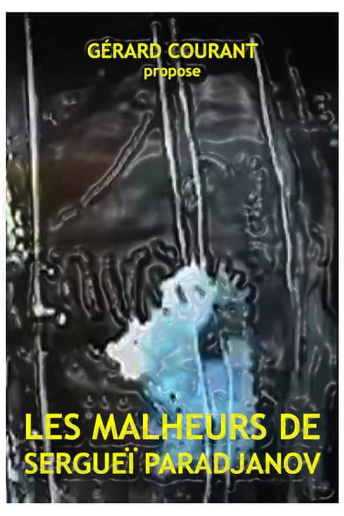 Poster for Les Malheurs de Sergueï Paradjanov