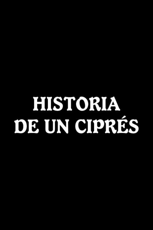 Poster for Historia de un ciprés