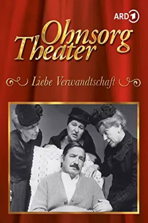 Poster for Ohnsorg-Theater - Liebe Verwandtschaft