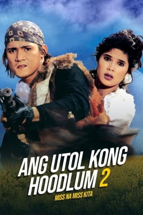 Poster for Miss na Miss na Kita: Ang Utol Kong Hoodlum Part 2