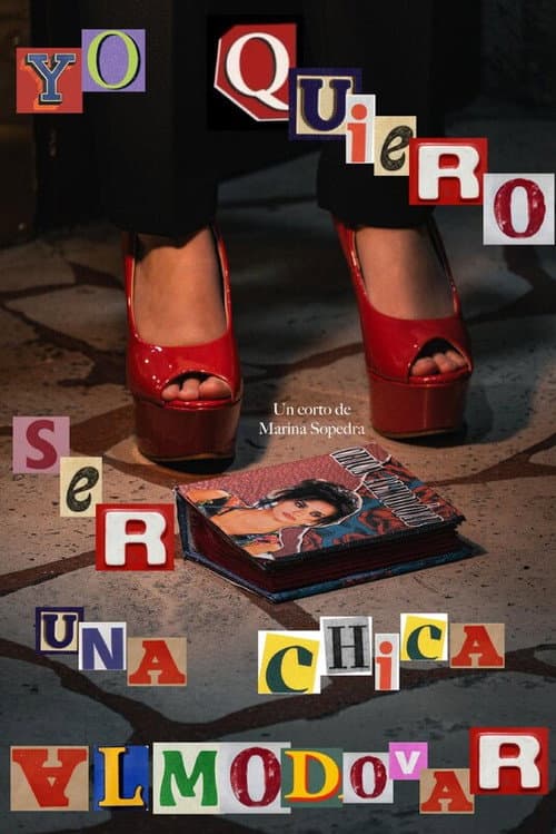 Poster for Yo Quiero Ser una Chica Almodóvar