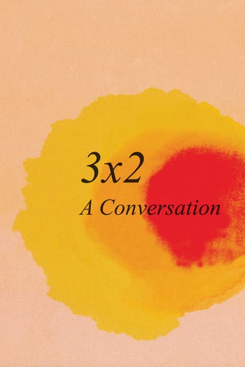 Poster for 3x2: A Conversation